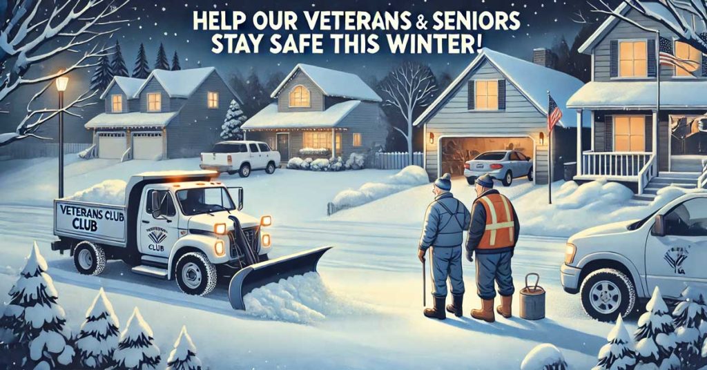 A snow removal truck clearing a driveway in front of a house on a snowy day. Two men, dressed in warm winter clothing, stand near the house, representing a veteran and a senior in need of assistance. The image highlights The Veterans Club's Snow Removal Assistance Fund, which helps veterans and seniors in North Idaho stay safe during winter.
